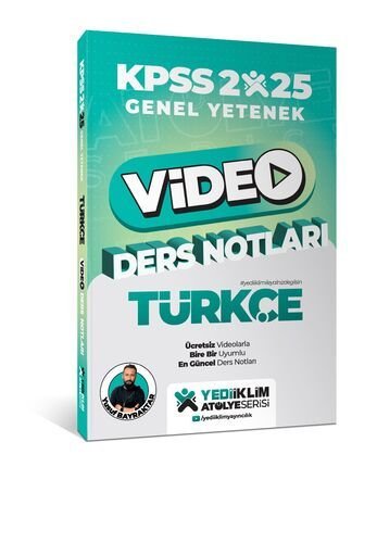 Yediiklim Yayınları 2025 KPSS Genel Yetenek Atölye Serisi Türkçe Video Ders NotlarıSS Atölye Serisi Türkçe Video Ders Notları