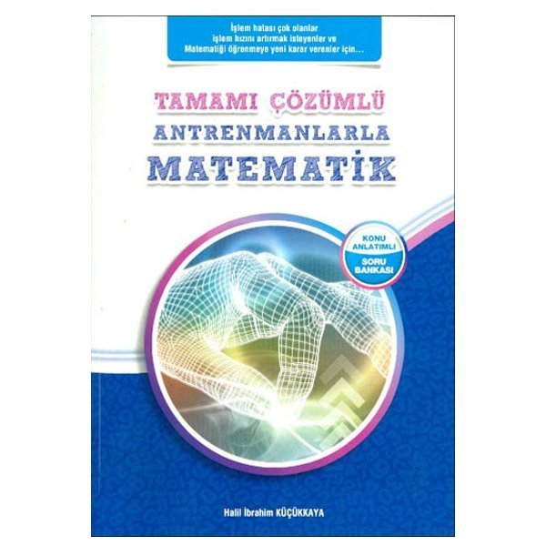 Antrenmanlarla Matematik Tamamı Çözümlü Konu Anlatımlı Soru Bankası
