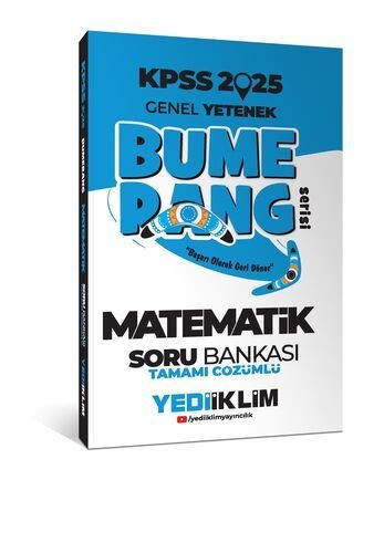 Yediiklim Yayınları 2025 KPSS Genel Yetenek Bumerang Matematik Tamamı Çözümlü Soru Bankası