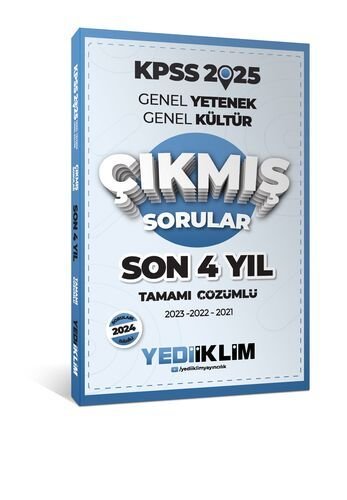 Yediiklim Yayınları 2025 KPSS Genel Yetenek Genel Kültür Son 4 Yıl Tamamı Çözümlü Çıkmış Sorular