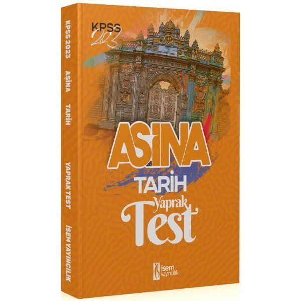 İsem Yayınları 2023 KPSS Tarih Aşina Yaprak Test