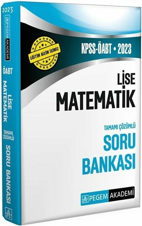 Pegem Yayınları 2023 ÖABT Lise Matematik Öğretmenliği Soru Bankası