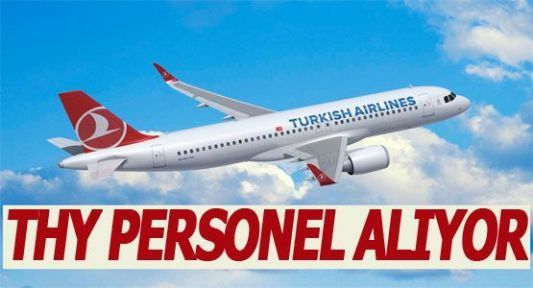 THY KPSS Şartsız Personel Alımı Yapacak - Başvurular Başladı