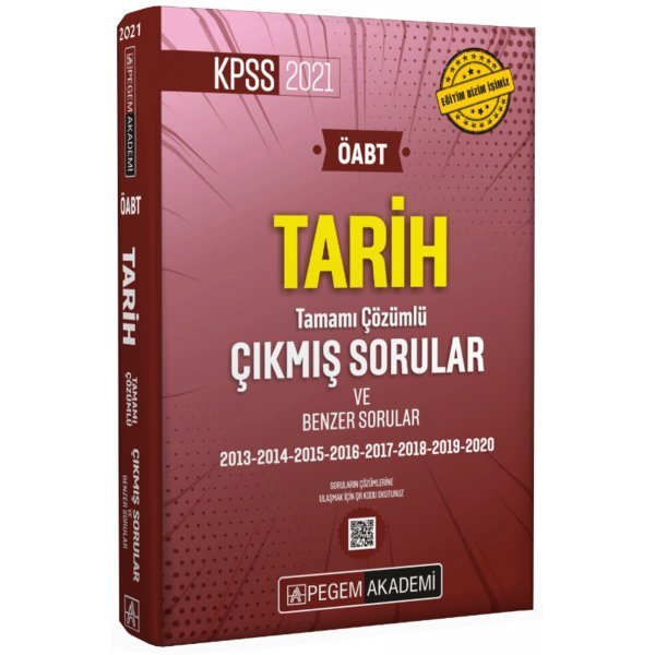 Pegem Yayınları 2021 ÖABT Tarih Tamamı Çözümlü Çıkmış Sorular ve Benzer Sorular