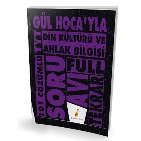 Pelikan Yayınları TYT Gül Hocayla Din Kültürü ve Ahlak Bilgisi Soru Avı 101 Çözümlü Soru
