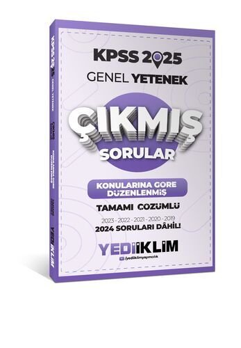 Yediiklim Yayınları 2025 KPSS Genel Yetenek Konularına Göre Düzenlenmiş Tamamı Çözümlü Çıkmış Sorular