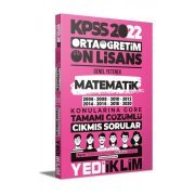 Yediiklim Yayınları 2022 KPSS Ortaöğretim Ön Lisans Genel Yetenek Matematik Konularına Göre Tamamı Çözümlü Çıkmış Sorular