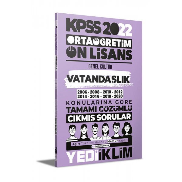 Yediiklim Yayınları 2022 KPSS Ortaöğretim Ön Lisans Genel Kültür Vatandaşlık Konularına Göre Tamamı Çözümlü Çıkmış Sorular