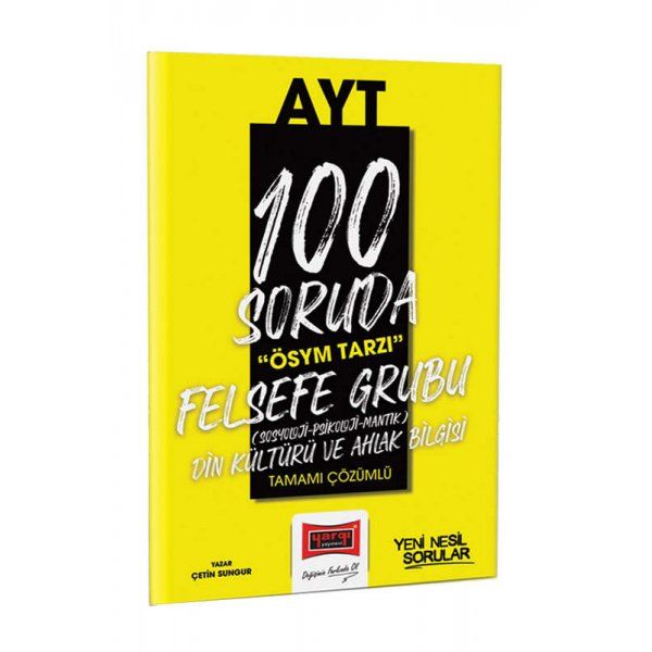 Yargı Yayınları 100 Soruda ÖSYM Tarzı AYT Felsefe Din Kültürü ve Ahlak bilgisi Tamamı Çözümlü Soru Bankası