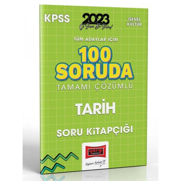 Yargı Yayınları 2023 KPSS Tüm Adaylar İçin 100 Soruda Tarih Tamamı Çözümlü Soru Kitapçığı