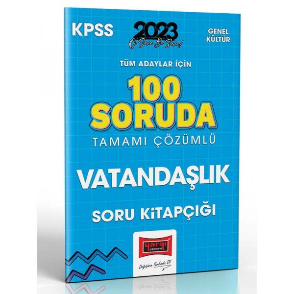 Yargı Yayınları 2023 KPSS Tüm Adaylar İçin 100 Soruda Vatandaşlık Tamamı Çözümlü Soru Kitapçığı