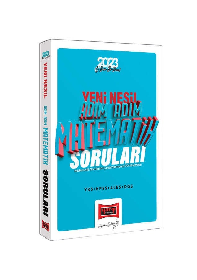 Yargı Yayınları 2023 KPSS YKS ALES DGS Yeni Nesil Adım Adım Matematik Soruları ve Soru Çözümlemenin Püf Noktaları