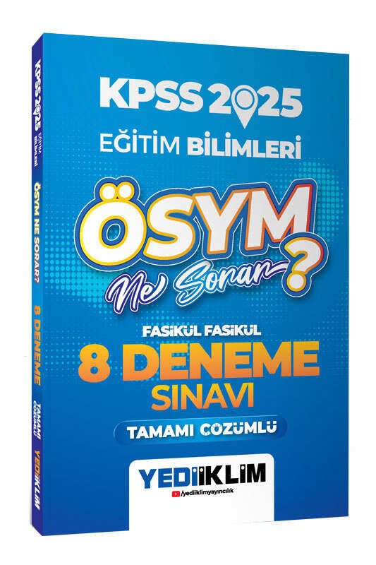 Yediiklim Yayınları 2025 KPSS Eğitim Bilimleri ÖSYM Ne Sorar Tamamı Çözümlü 8 Fasikül Deneme Sınavı