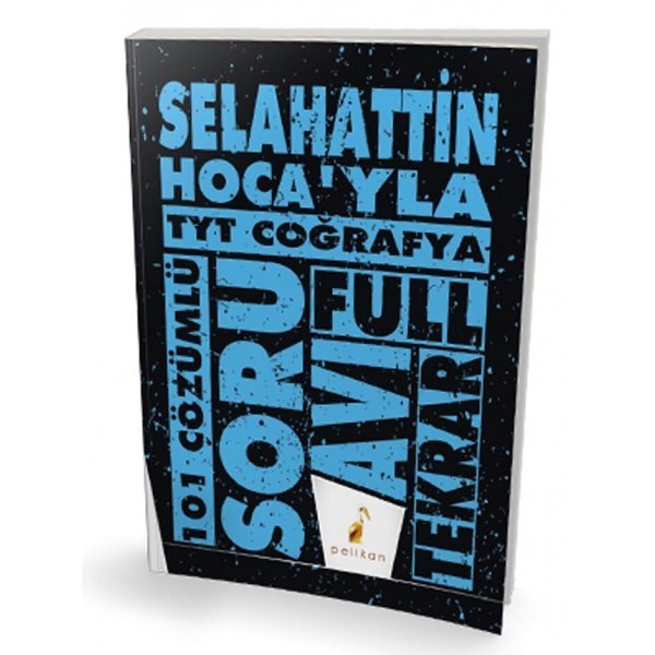 Pelikan Yayınları TYT Selahattin Hocayla Coğrafya Soru Avı 101 Çözümlü Soru