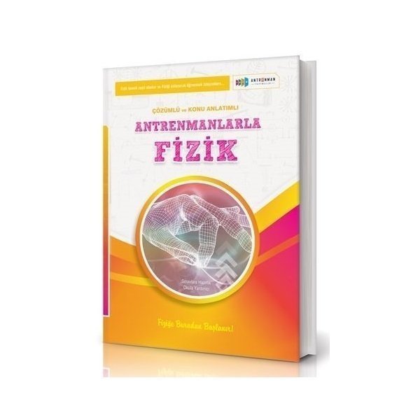 Antrenman Yayınları Antrenmanlarla Fizik Örnek Çözüm ve Konu Anlatımlı
