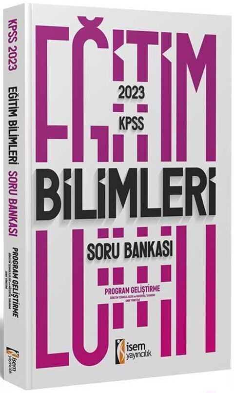 İsem Yayınları 2023 KPSS Eğitim Bilimleri Program Geliştirme Soru Bankası